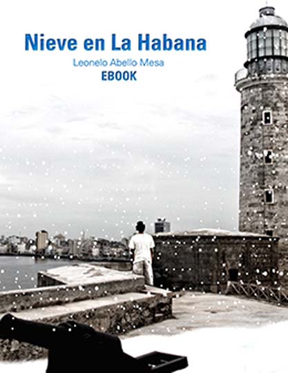Nieve en La Habana. Ebook, Audiolibro, Libro